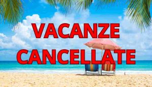 Vacanze cancellate